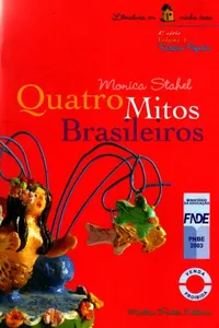 Quatro Mitos Brasileiros