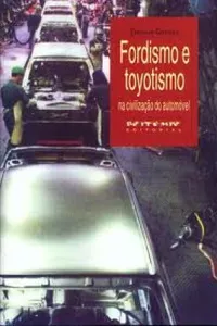 Fordismo e toyotismo