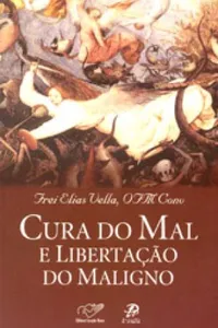 Cura do mal e libertação do maligno