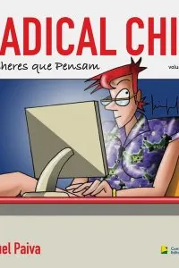 Radical Chic: Mulheres Que Pensam