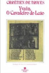 Yvain, o Cavaleiro do Leão