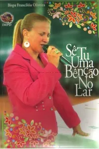 Sê tu uma bênção no lar