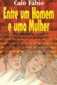 Entre um Homem e uma Mulher