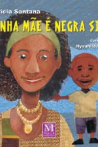 Minha mãe é negra sim!