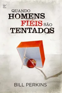 Quando homens fiéis são tentados