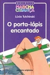 O porta-lápis encantado