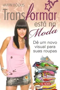 Transformar está na Moda