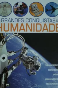 As grandes conquistas da humanidade