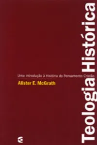 Teologia Histórica:
