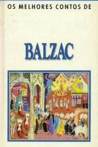 Os Melhores Contos de Balzac