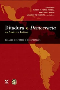 Ditadura e Democracia na América Latina