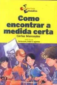 Como encontrar a medida certa