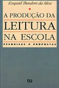 A Produção da Leitura na Escola