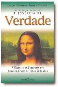 A Essência Da Verdade