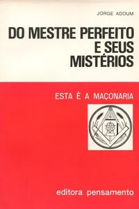 DO MESTRE PERFEITO E SEUS MISTÉRIOS