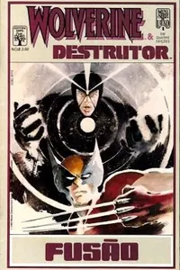 Wolverine & Destrutor - Fusão nº 1