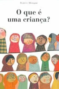 O que é uma criança?