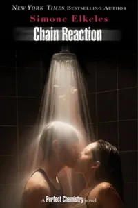 Cover of Chain Reaction by Simone Elkeles
