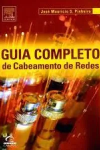 Guia Completo de Cabeamento de Redes