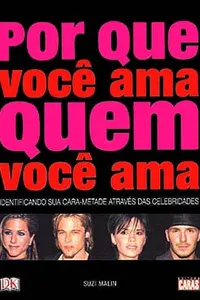 Por que você ama quem você ama