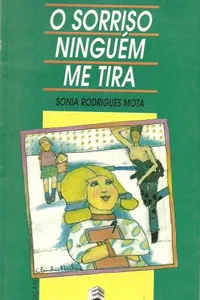 O sorriso ninguém me tira