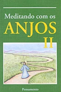 Meditando com os Anjos II - vol. 2
