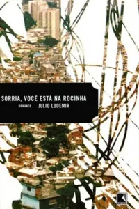 Sorria, Você Está na Rocinha