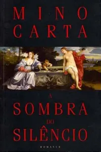 A Sombra do Silêncio