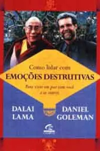 Como lidar com emoções Destrutivas