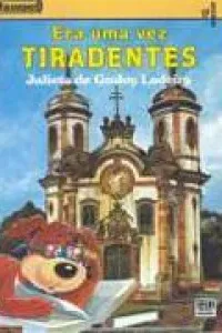 Era uma vez Tiradentes