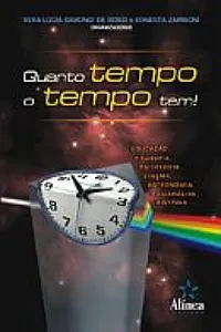 Quanto tempo o tempo tem?