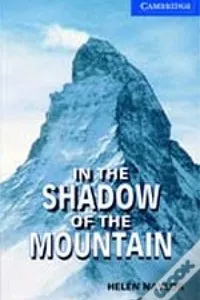 In the shadow of the mountain