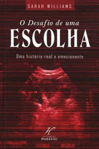 O Desafio de Uma Escolha