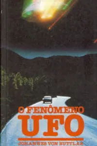 O Fenômeno UFO