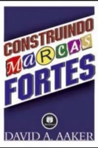 Construindo Marcas Fortes