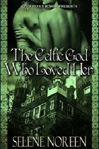 The Celtic God Who Loved Her