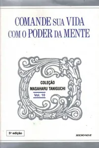 Comande sua vida com o poder da mente