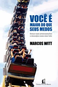 Você é maior do que seus medos