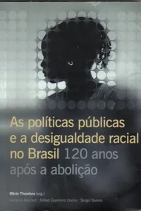 As políticas públicas e a desigualdade racial no Brasil