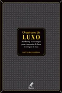 O UNIVERSO DO LUXO