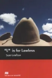 "L" is for Lawless