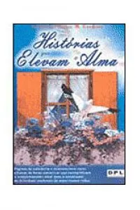 Histórias que elevam a Alma