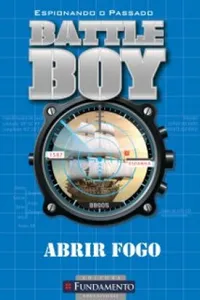 Batle Boy - Espionando o passado - Nº 01