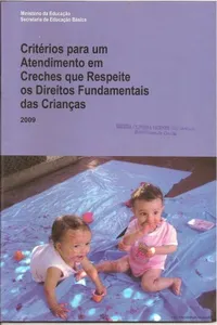 Critérios para um atendimento em creches que respeite os direitos fundamentais das crianças