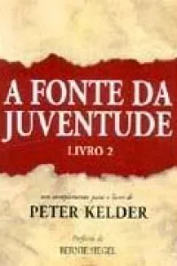 A Fonte da Juventude Livro 2