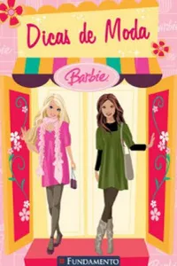 BARBIE - DICAS DE MODA DA BARBIE