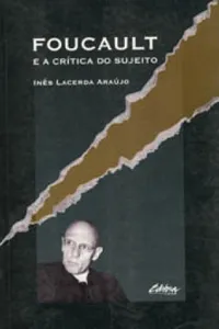 Foucault e a crítica do sujeito
