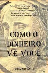 Como o Dinheiro Vê Você