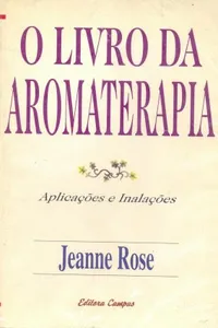 O Livro da Aromaterapia
