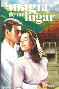 A magia de um lugar